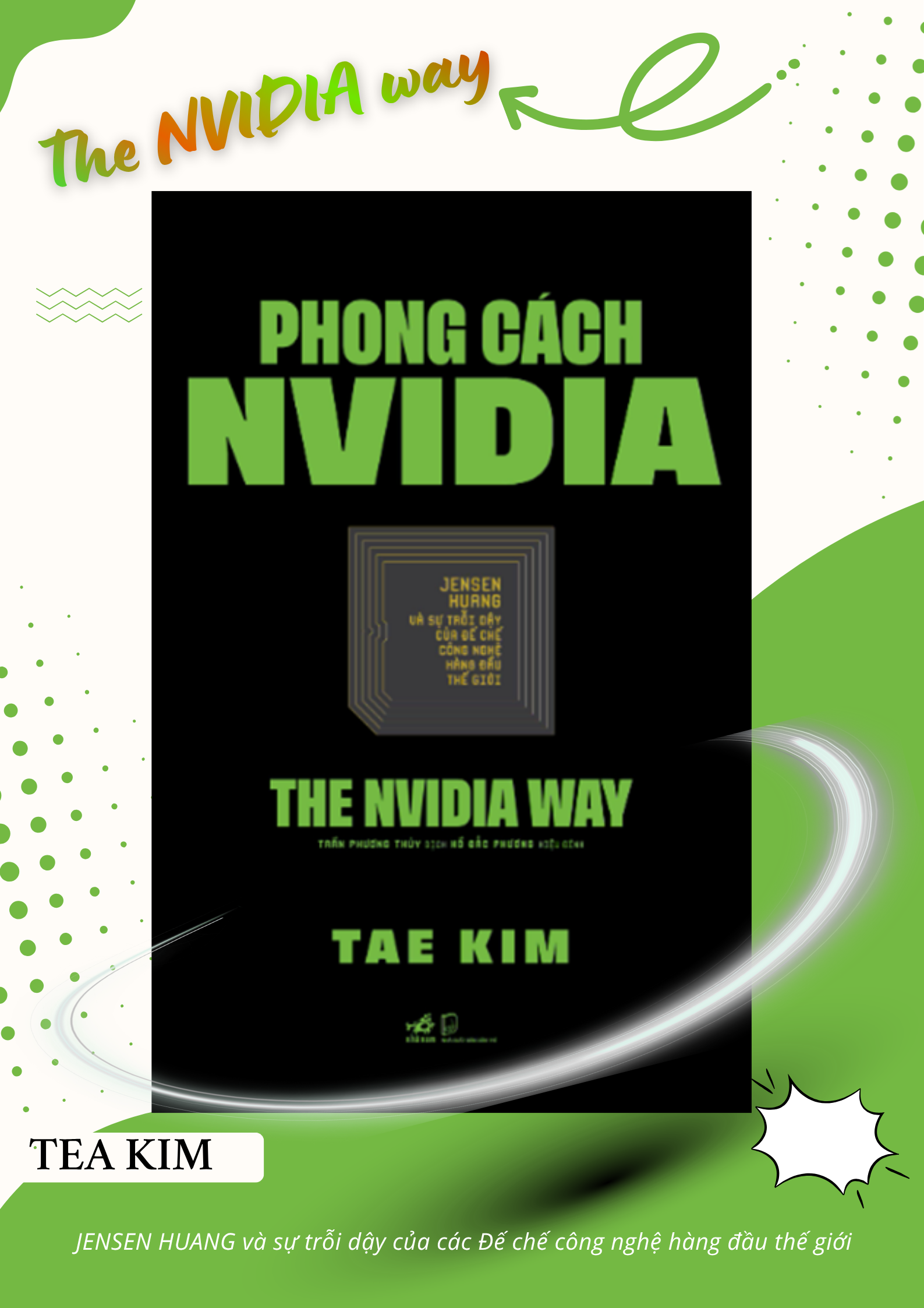 Phong cách NVIDIA: Lắng nghe, trao quyền, bứt phá 