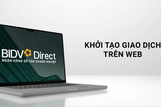 Hướng dẫn khởi tạo giao dịch kiểm tra trước hồ sơ chuyển tiền quốc tế trên BIDV Direct