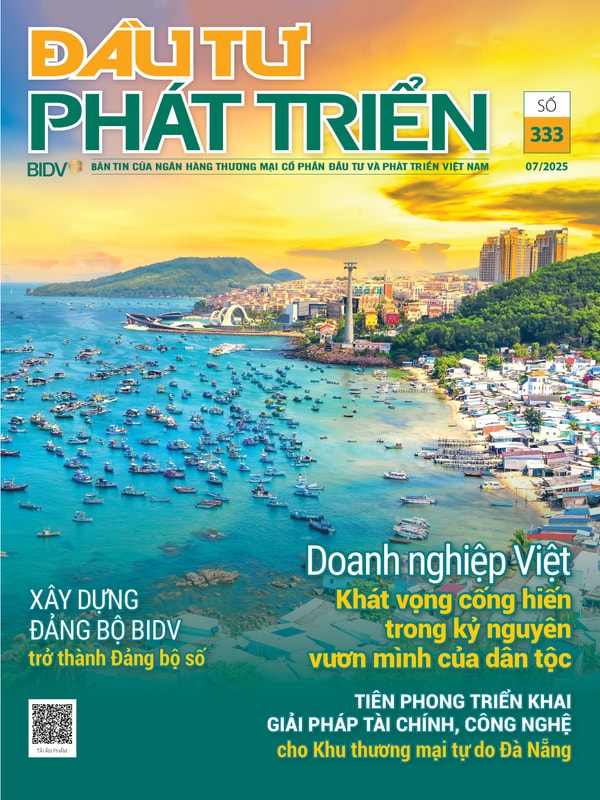 Đầu tư Phát triển số 333 (tháng 7.2025) 