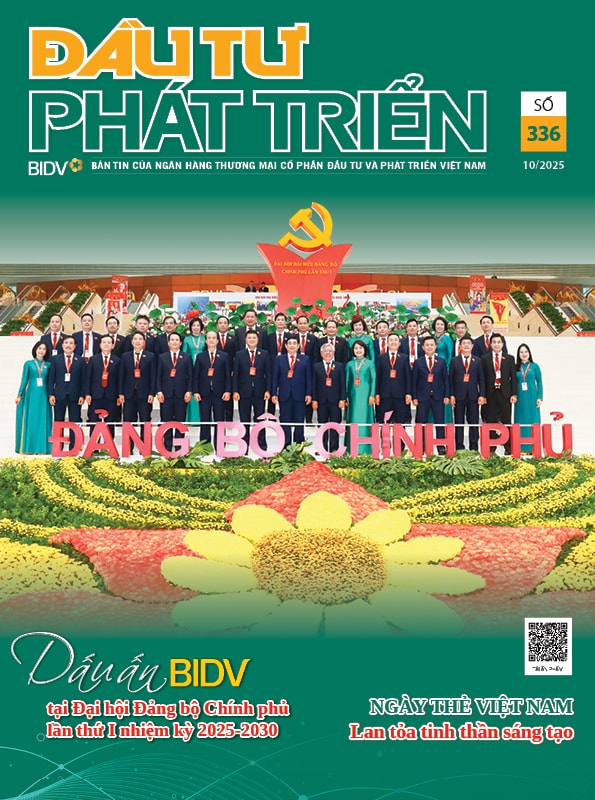 	Đầu tư Phát triển số 336 (tháng 10.2025)
