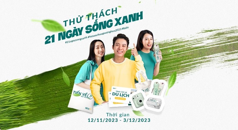 Thử thách 21 ngày Sống Xanh - Tổng giải thưởng 350.000.000đ Thử thách 21 ngày Sống Xanh - Tổng giải thưởng 350.000.000đ