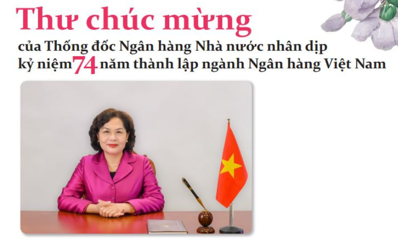 Thư chúc mừng của Thống đốc Ngân hàng Nhà nước nhân dịp kỷ niệm 74 năm thành lập ngành Ngân hàng Việt Nam Thư chúc mừng của Thống đốc Ngân hàng Nhà nước nhân dịp kỷ niệm 74 năm thành lập ngành Ngân hàng Việt Nam