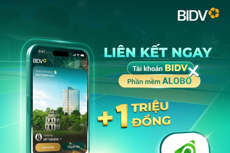 Get up to 1,000,000 VND when linking your BIDV account with ALOBO software