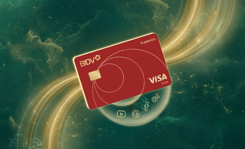 Bứt phá doanh thu cùng Thẻ BIDV Visa Debit SuperAds