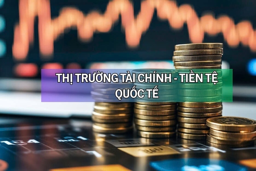 Diễn biến thị trường tài chính - tiền tệ quốc tế sáng 8/6