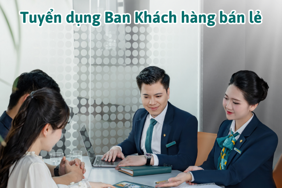 BIDV tuyển dụng Ban Khách hàng bán lẻ