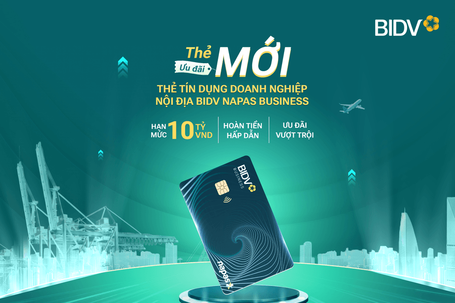 BIDV ra mắt thẻ tín dụng doanh nghiệp nội địa BIDV Napas Business – Giải pháp thanh toán linh hoạtcho doanh nghiệp Việt Nam