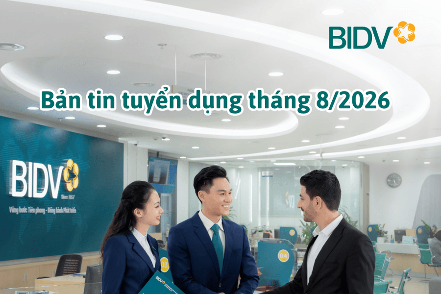 Bản tin tuyển dụng tháng 8/2026